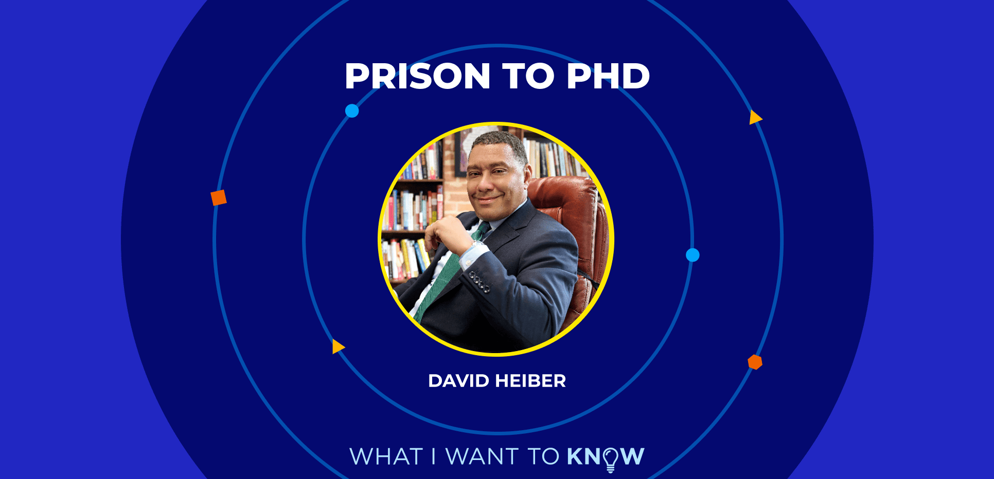 From Prison to PhD: David Heiber’s Fight to Change Urban Schools and Inspire Hope